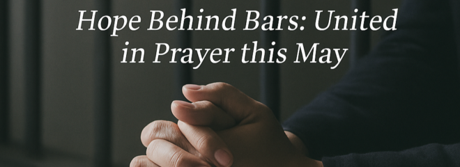 Prison Fellowship Northern Ireland May Prayer Focus